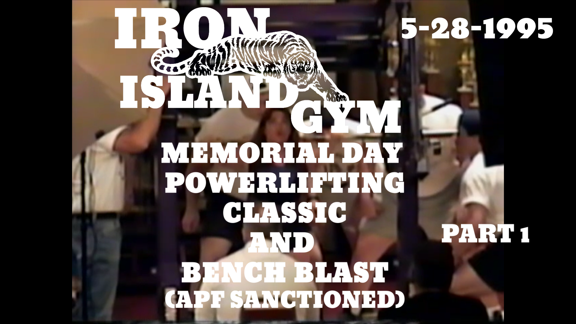 Iron Island Gym Memorial Day Powerlifting Classic - Part 1 &##x5b;Video&##x5d;